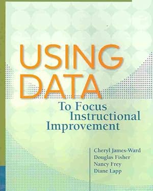 Image du vendeur pour Using Data to Focus Instructional Improvement mis en vente par GreatBookPricesUK