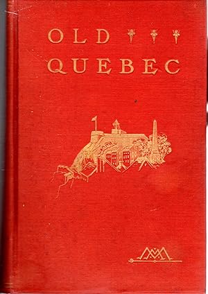 Imagen del vendedor de Old Quebec: The Fortress of New France a la venta por Dorley House Books, Inc.