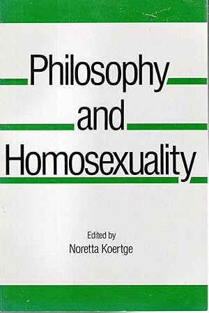 Immagine del venditore per Philosophy and Homosexuality venduto da Dorley House Books, Inc.