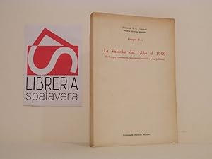 Bild des Verkufers fr La Valdelsa dal 1848 al 1900 : sviluppo economico, movimenti sociali e lotta politica zum Verkauf von Libreria Spalavera
