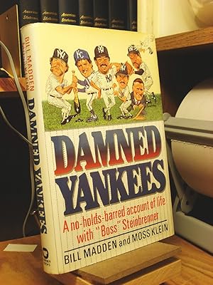 Image du vendeur pour Damned Yankees: A No-Holds-Barred Account of Life With "Boss" Steinbrenner mis en vente par Henniker Book Farm and Gifts