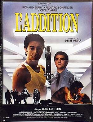 "L'ADDITION" Réalisé par Denis AMAR en 1984 avec Richard BERRY, Richard BOHRINGER, Victoria ABRIL...