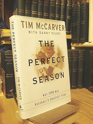 Seller image for The Perfect Season: Why 1998 Was Baseball's Greatest Year for sale by Henniker Book Farm and Gifts