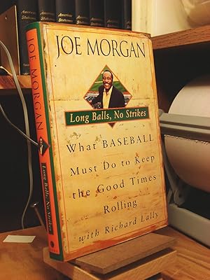 Bild des Verkufers fr Long Balls, No Strikes: What Baseball Must Do to Keep the Good Times Rolling zum Verkauf von Henniker Book Farm and Gifts