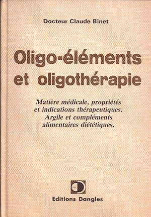 Oligo-elements Et Oligotherapie. Matière Médicale Propriétés Et Indications Thérapeutiques Argile...