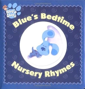 Seller image for Blue's Bedtime Nursery Rhymes (Blue's Clues) for sale by Reliant Bookstore