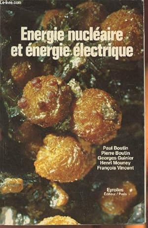 Bild des Verkufers fr Energie nuclaire et lectrique zum Verkauf von Le-Livre