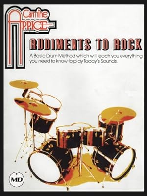Bild des Verkufers fr Carmine Appice - Rudiments to Rock : A Basic Drum Method for Playing Today's Sounds zum Verkauf von GreatBookPrices
