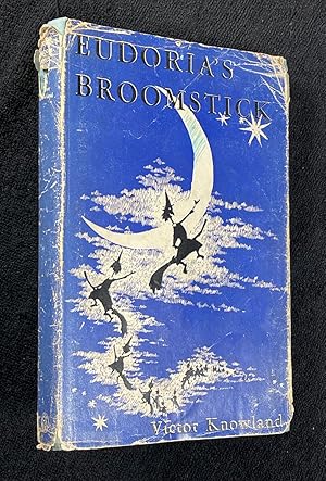 Eudoria's Broomstick. a story for children.