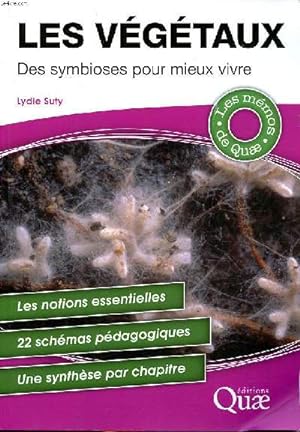 Seller image for Les vgtaux Des symbioses pour mieux vivre for sale by Le-Livre