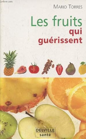 Image du vendeur pour Les fruits que gurissent mis en vente par Le-Livre