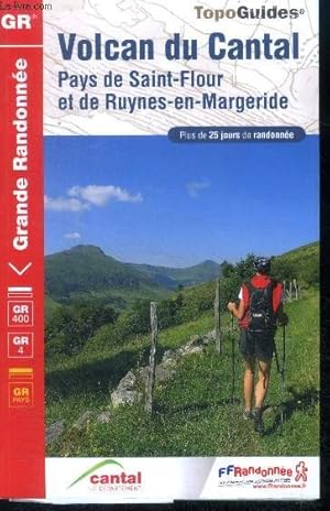 Bild des Verkufers fr Volcan du Cantal - Pays de Saint-Flour et Ruynes-en-Margeride - Plus de 25 jours de randonnee - GR400 - GR4 - GR pays- grande randonnee- topo guides zum Verkauf von Le-Livre