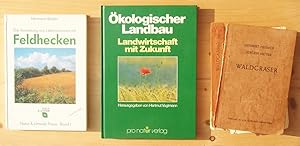 Bild des Verkufers fr Drei Bcher: 1. Die Vernetzung von Lebensrumen mit Feldhecken ; 2. kologischer Landbau : Landwirtschaft mit Zukunft ; 3. Waldgrser - mit 308 Lichtbildern auf 64 Phototafeln und 6 Zeichnungen im Text zum Verkauf von Versandantiquariat Manuel Weiner