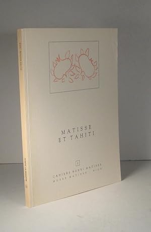 Matisse et Tahiti. Exposition 4 juillet - 30 septembre 1986