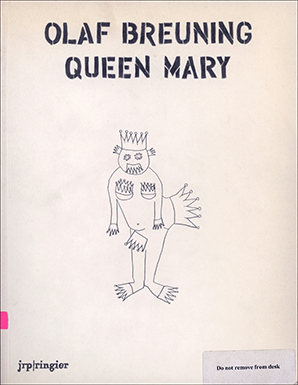 Seller image for Olaf Breuning : Queen Mary for sale by Specific Object / David Platzker