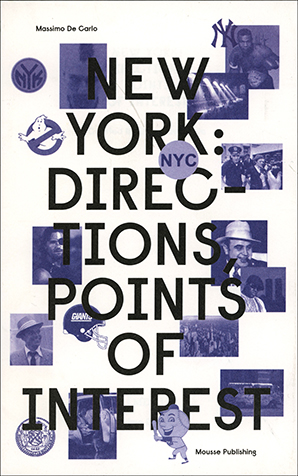 Bild des Verkufers fr New York : Directions, Points of Interest zum Verkauf von Specific Object / David Platzker