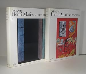 Henri Matisse, roman. 2 Volumes