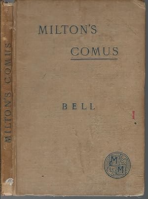 Image du vendeur pour Milton's Comus, with Introduction and Notes by William Bell mis en vente par MyLibraryMarket