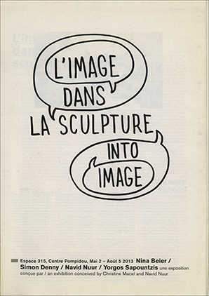 Bild des Verkufers fr L'Image Dans La Sculpture / Image Into Sculpture zum Verkauf von Specific Object / David Platzker