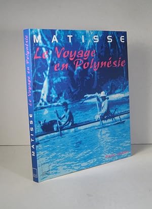 Matisse. Le voyage en Polynésie