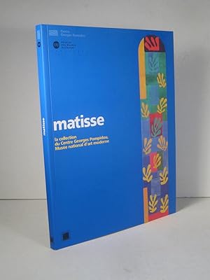 Matisse. La collection du Centre Georges Pompidou, Musée national d'art moderne