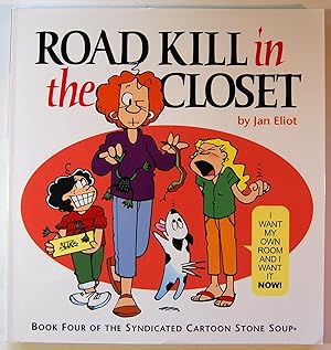 Road Kill in the Closet: Book Four of the Syndicated Cartoon Stone Soup
