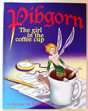 Pibgorn: The Girl in the Coffee Cup
