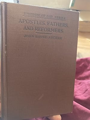 apostles fathers and reformers