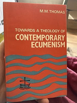 towards a theology of contemporary ecumenism