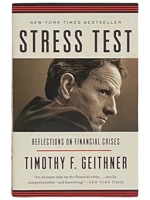 Imagen del vendedor de Stress Test: Reflections on Financial Crises a la venta por Yesterday's Muse, ABAA, ILAB, IOBA