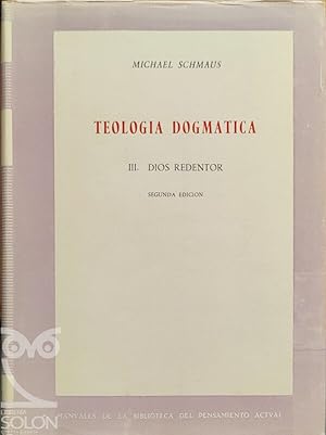 Teología dogmática - Tomo III - Dios Redentor