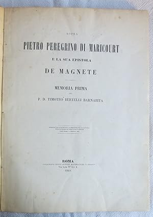 Bild des Verkufers fr Sopra Pietro Peregrino di Maricourt e la sua epistola de magnete ; Memoria prima zum Verkauf von VersandAntiquariat Claus Sydow