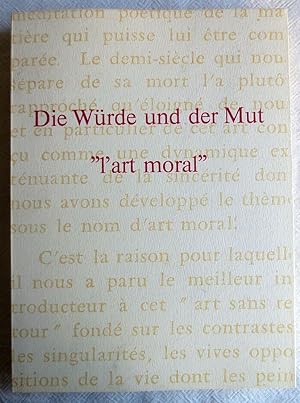 Image du vendeur pour Die Wrde und der Mut = "L' art moral" mis en vente par VersandAntiquariat Claus Sydow