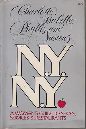 Bild des Verkufers fr NY NY: A Woman's Guide to Shops, Services & Restaurants zum Verkauf von Robinson Street Books, IOBA