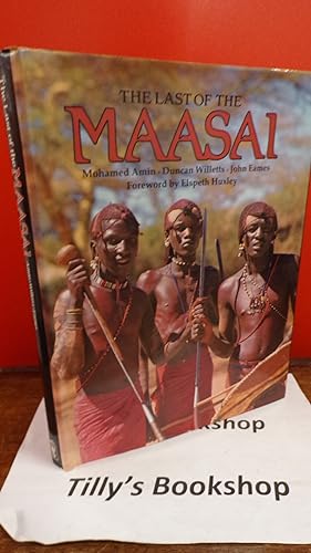 Imagen del vendedor de The Last Of The Maasai a la venta por Tilly's Bookshop