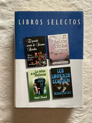 Seller image for El pasado secreto de Suzanne Reardon. El halcn de las nieves. La reina de los elefantes. Los limpios de corazn for sale by Libros Ambig