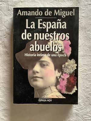 Image du vendeur pour La Espaa de nuestros abuelos mis en vente par Libros Ambig