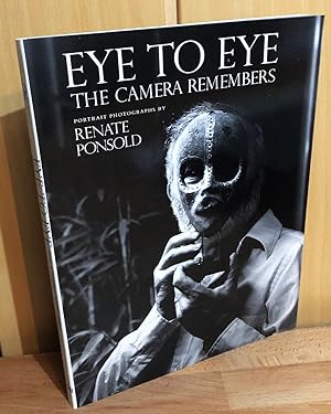 Eye to Eye : The Camera Remembers. Portrait Photographs.