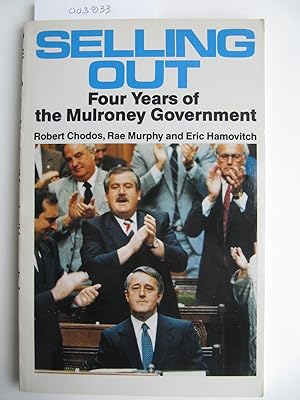 Imagen del vendedor de Selling Out | Four Years of the Mulroney Government a la venta por The People's Co-op Bookstore