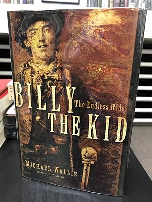 Seller image for Billy the Kid: The Endless Ride for sale by THE PRINTED GARDEN, ABA, MPIBA