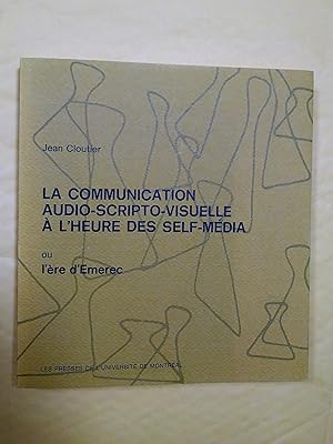 La communication audio-scripto-visuelle à l'heure des self-média ou l'ère d'Emerec