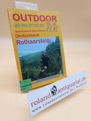 Bild des Verkufers fr Deutschland: Rothaarsteig / Oliver Schrder ; David Kuhnert / Outdoorhandbuch ; Bd. 154 : Der Weg ist das Ziel zum Verkauf von Roland Antiquariat UG haftungsbeschrnkt