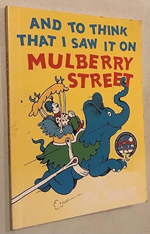 Seller image for And to Think That I Saw It on Mulberry Street for sale by Once Upon A Time