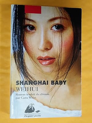 Image du vendeur pour Shanghai Baby mis en vente par Claudine Bouvier