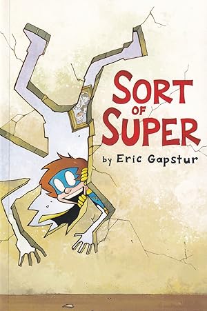 Immagine del venditore per Sort of Super, Volume 1 (Sort of Super) venduto da Adventures Underground