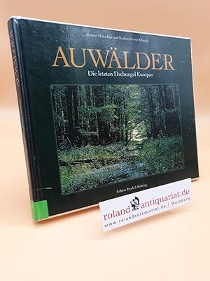 Bild des Verkufers fr Auwlder: Die letzten Dschungel Europas zum Verkauf von Roland Antiquariat UG haftungsbeschrnkt
