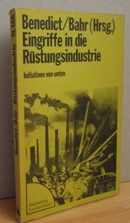 Bild des Verkufers fr Eingriffe in die Rstungsindustrie. Initiativen von unten. zum Verkauf von Versandantiquariat Gebraucht und Selten