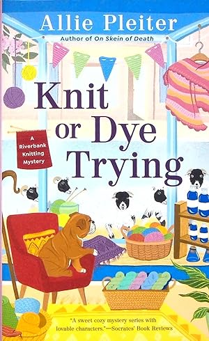Seller image for Knit or Dye Trying, Volume 2 (A Riverbank Knitting Mystery) for sale by Adventures Underground