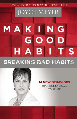 Seller image for Making Good Habits, Breaking Bad Habits: 14 New Behaviors That Will Energize Your Life (Paperback or Softback) for sale by BargainBookStores