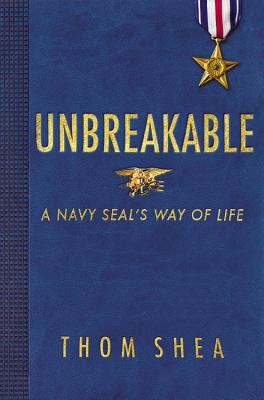 Image du vendeur pour Unbreakable: A Navy Seal's Way of Life (Hardback or Cased Book) mis en vente par BargainBookStores